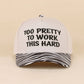 Too Pretty To Work This Hard Two Tone Snapback Hat