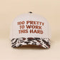 Too Pretty To Work This Hard Two Tone Snapback Hat