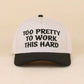 Too Pretty To Work This Hard Two Tone Snapback Hat