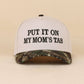 Put It On My Mom's Tab Two Tone Snapback Hat