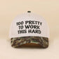 Too Pretty To Work This Hard Two Tone Snapback Hat