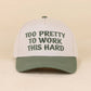 Too Pretty To Work This Hard Two Tone Snapback Hat