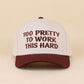 Too Pretty To Work This Hard Two Tone Snapback Hat